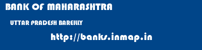 BANK OF MAHARASHTRA  UTTAR PRADESH BAREILLY    banks information 